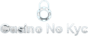 Casino No Kyc